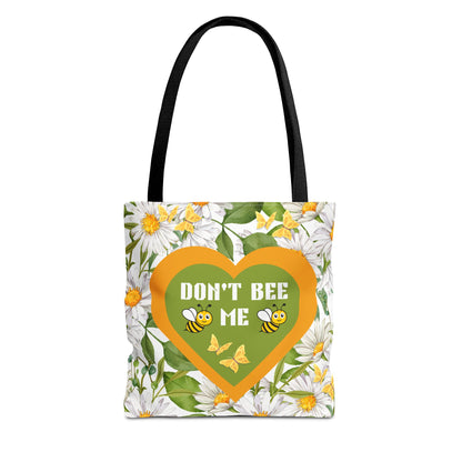 Daisy design yellow and white AOP canvas tote bag, with bees infront, words in front of bag reads don't be me.